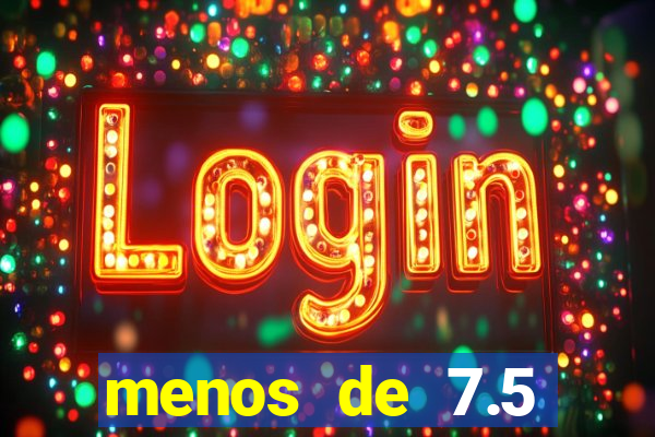 menos de 7.5 escanteios o que significa